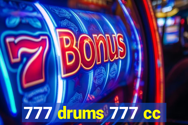 777 drums 777 cc